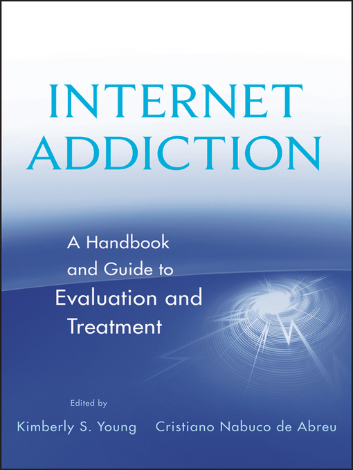 Title details for Internet Addiction by Kimberly S. Young - Available